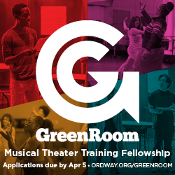 GreenRoom logo and text "Musical Theater Training Fellowship, applications due by April 5, Ordway.org/GreenRoom" over collage over artists rehearsing